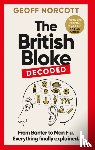 Norcott, Geoff - The British Bloke, Decoded