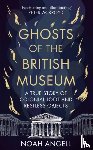 Angell, Noah - Ghosts of the British Museum