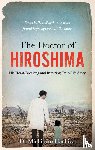 Hachiya, Dr. Michihiko - The Doctor of Hiroshima