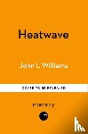 Williams, John L - Heatwave