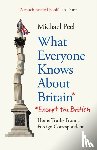 Peel, Michael - What Everyone Knows About Britain* (*Except The British)