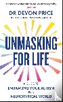 Price, Devon - Unmasking for Life