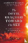 Graff, Garrett M. - The Devil Reached Toward the Sky