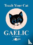 Cakebread, Anne - Teach Your Cat Gaelic
