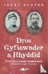 Hunter, Jerry - Dros Gyfiawnder a Rhyddid: Y <i>Cambrian Guards</i>, Caethwasiaeth a Rhyfel Cartref America