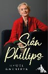 Gwynfryn, Hywel - Sian Phillips
