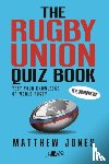 Jones, Matthew - The Rugby Union Quiz Book