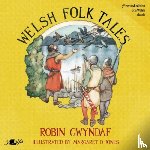 Gwyndaf, Robin - Welsh Folk Tales