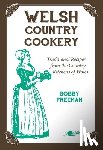 Freeman, Bobby - Welsh Country Cookery - Traditional Recipes from the Country Kitchens of Wales