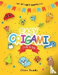 Brooks, Oliver - Easy Origami for Kids