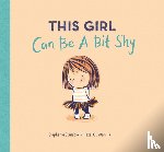 Stansbie, Stephanie - This Girl Can Be a Bit Shy