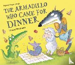 Smallman, Steve - The Armadillo Who Came for Dinner