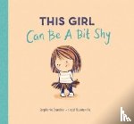 Stansbie, Stephanie - This Girl Can Be a Bit Shy