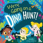 Bond, Yasmin - We're Going on a Dino Hunt