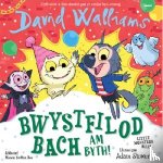 Walliams, David - Bwystfilod Bach Am Byth! / Little Monsters Rule!