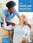 Bennett, Carol, Jones, Sara, Webber, Philip, Salisbury, Rhiannon - Level 3 Health and Social Care - Principles and Contexts