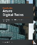 Meijers, Alexander - Hands-On Azure Digital Twins