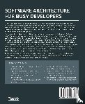 Eyskens, Stephane - Software Architecture for Busy Developers
