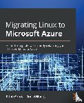Skaria, Rithin, Willberg, Toni - Migrating Linux to Microsoft Azure