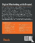 Fernandes, Jose, Buytaert, Dries - Digital Marketing with Drupal