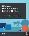 Paranjape, Dr. Nitin - Efficiency Best Practices for Microsoft 365