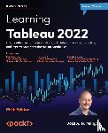 Milligan, Joshua N. - Learning Tableau 2022 - Fifth Edition
