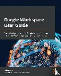Iyer, Balaji, Jeevaganambi, Abhi - Google Workspace User Guide