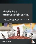 Mishra, Abhinav - Mobile App Reverse Engineering