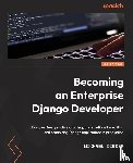 Dinder, Michael - Becoming an Enterprise Django Developer