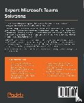Guilmette, Aaron, Lee, Yura, Oliasani, Grant, Aviles, Angel - Expert Microsoft Teams Solutions