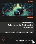 Nasser, Ahmad Mk - Automotive Cybersecurity Engineering Handbook