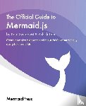 Sveidqvist, Knut, Jain, Ashish - The Official Guide to Mermaid.js