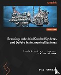Bouhdada, Jalal - Securing Industrial Control Systems and Safety Instrumented Systems