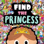 Igloo Books Ltd - Find the Princess