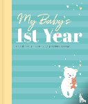 Igloobooks - MY BABYS 1ST YEAR KEEPSAKE JOU