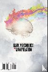 Cure, William - Dark Psychology and Manipulation