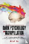 Cure, William - Dark Psychology and Manipulation