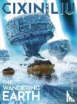 Liu, Cixin - Cixin Liu's The Wandering Earth