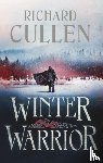 Cullen, Richard - Winter Warrior