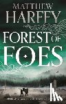 Harffy, Matthew - Forest of Foes