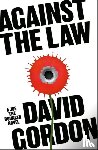 Gordon, David - Against the Law