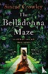 Sinead Crowley, Crowley - The Belladonna Maze
