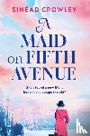 Crowley, Sinead - Maid on Fifth Avenue