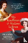 Moyle, Franny - Mrs Kauffman and Madame Le Brun