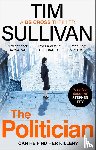 Sullivan, Tim - The Politician