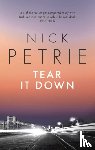 Petrie, Nick - Tear It Down