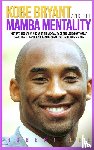 Lee, Robert - Kobe Bryant and the Mamba Mentality
