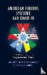  - American Federal Systems and COVID-19