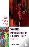 Jalili Idrissi, Arta (Staffordshire University - Women’s Imprisonment in Eastern Europe