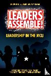 Schmidt, Gordon B. (University of Louisiana Monroe, Islam, Sy (Farmingdale State College - Leaders Assemble! Leadership in the MCU